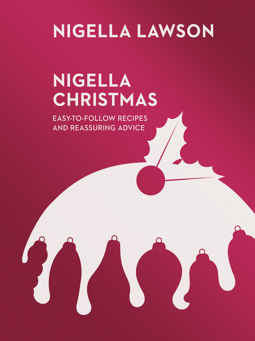 Title details for Nigella Christmas by Nigella Lawson - Available